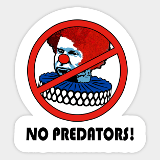 No Predators! (anti vince) Sticker